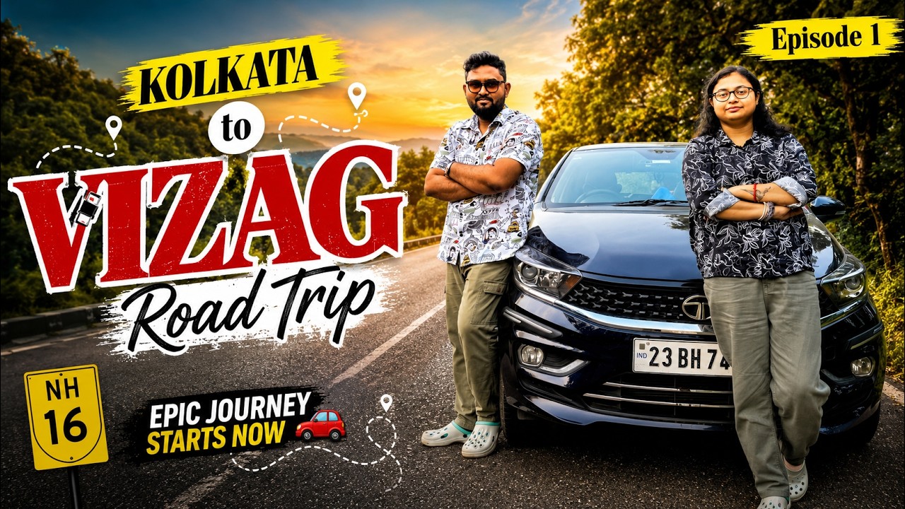 Kolkata to Vizag by Car | Vizag Road Trip | Complete Road Details | Ep 1: Kolkata to Rambha Chilka
