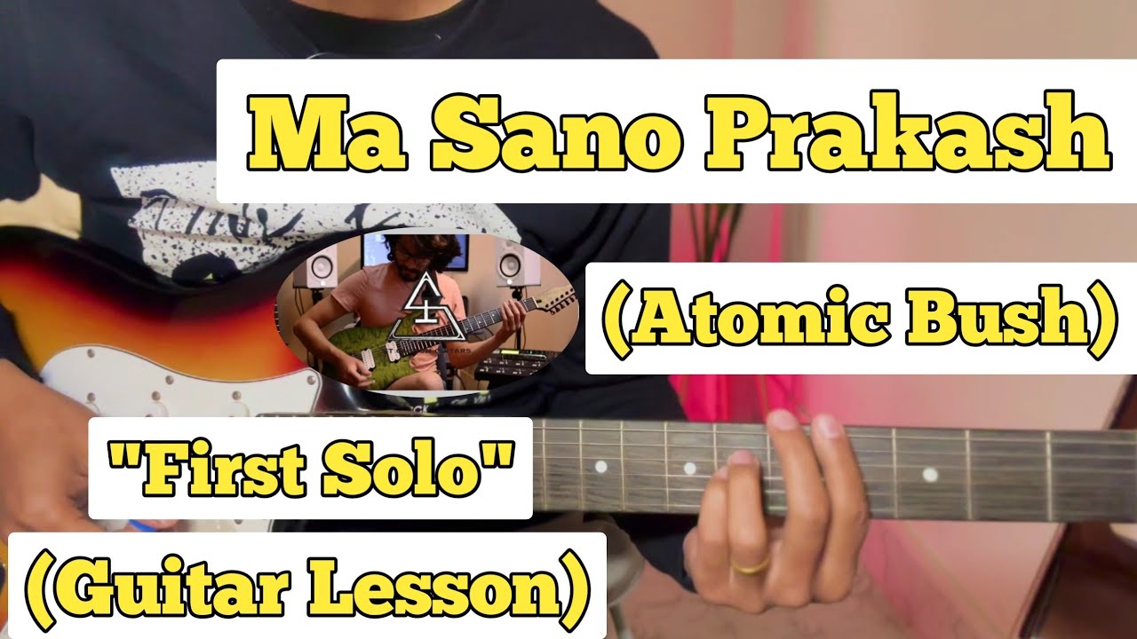 Sano Prakash - Atomic Bush | Guitar Solo Lesson | With Tab | (Sunny ST)
