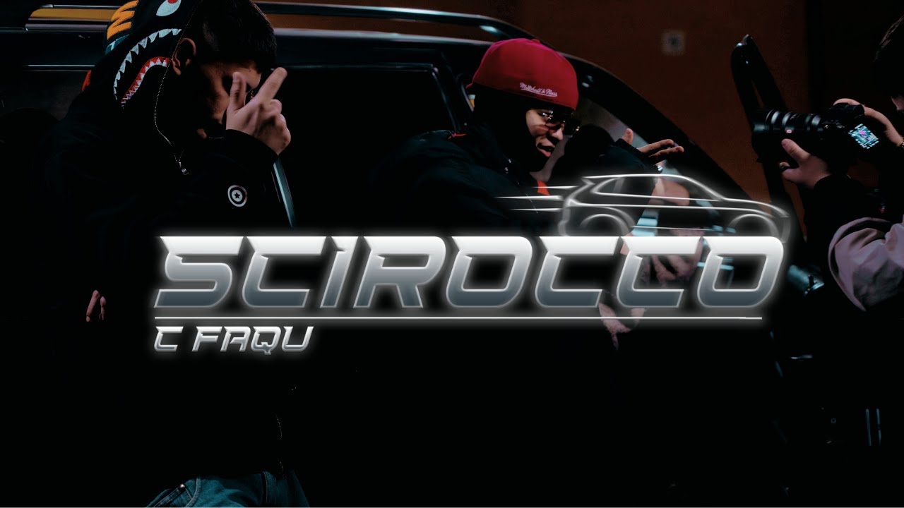 SCIROCCO | C.FAQU (VIDEO OFICIAL)