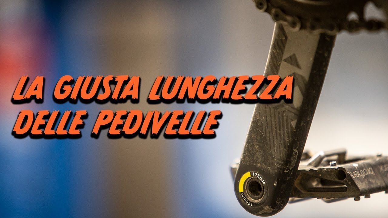 La giusta lunghezza delle pedivelle