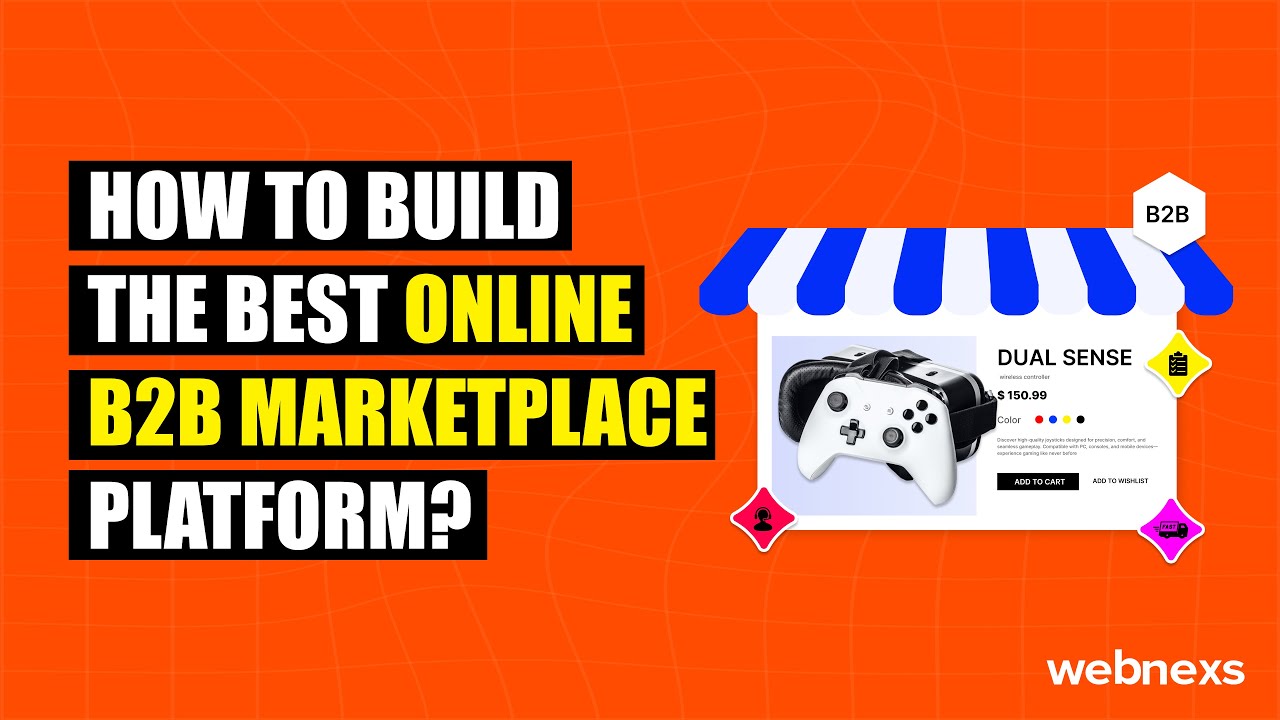 How To Build The Best Online B2B Marketplace Platform in 2025!