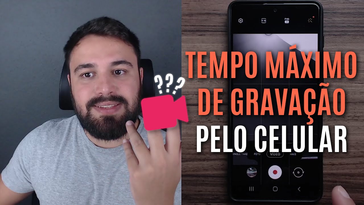 QUAL O TEMPO MÁXIMO DE GRAVAÇÃO DE UM VIDEO PELO CELULAR? 🎬🎦