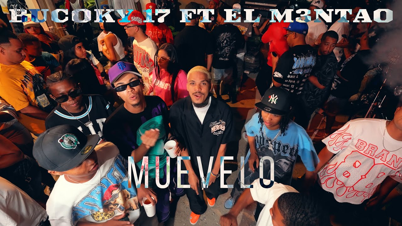El Mentao X Bucoky 17 - Muevelo (Vídeo Oficial) @checo_produce 