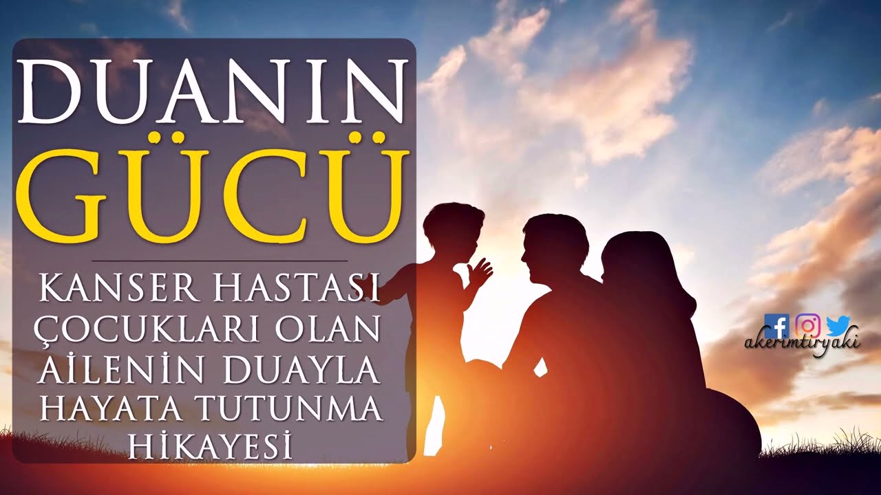 Duanın Gücü / Duayla Hayata Tutunan Ailenin Hikayesi (Abdulkerim Tiryaki)
