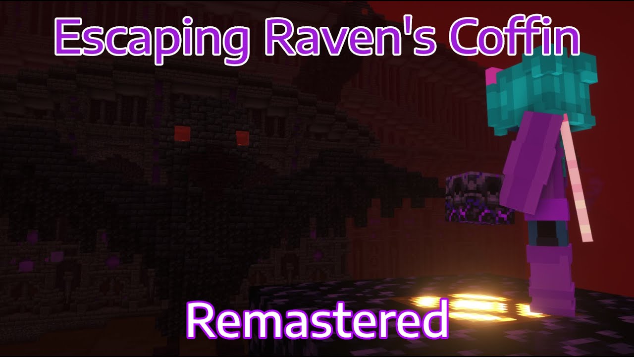 Escaping Raven's Coffin | Remastered