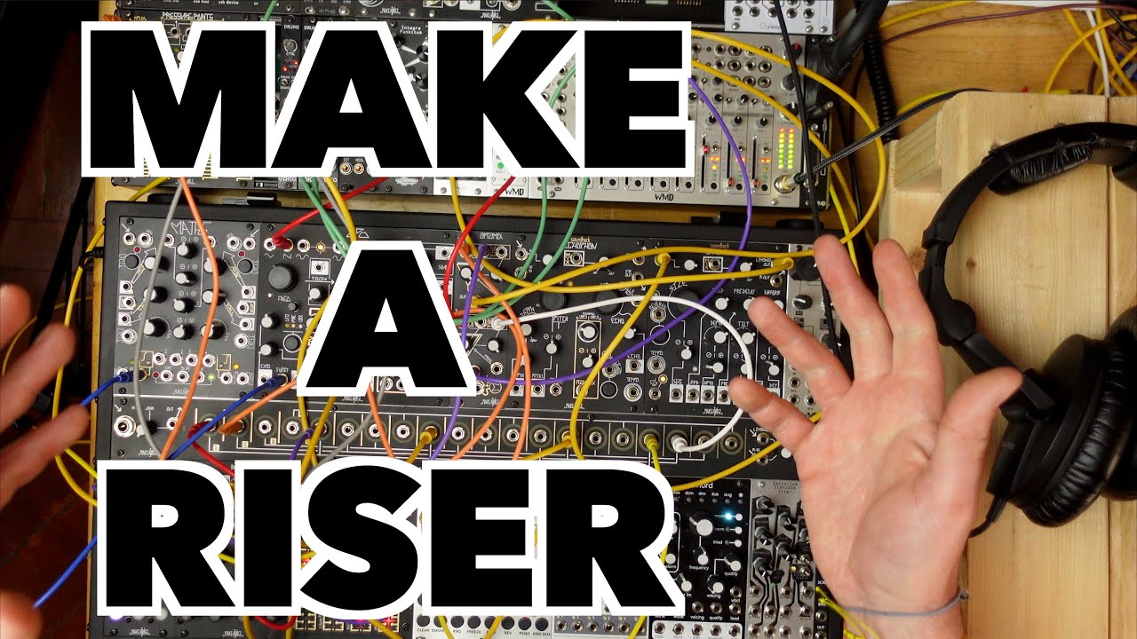 HOW TO BUILD AN EDM RISER AND BEAT DROP ON A MODULAR SYNTH