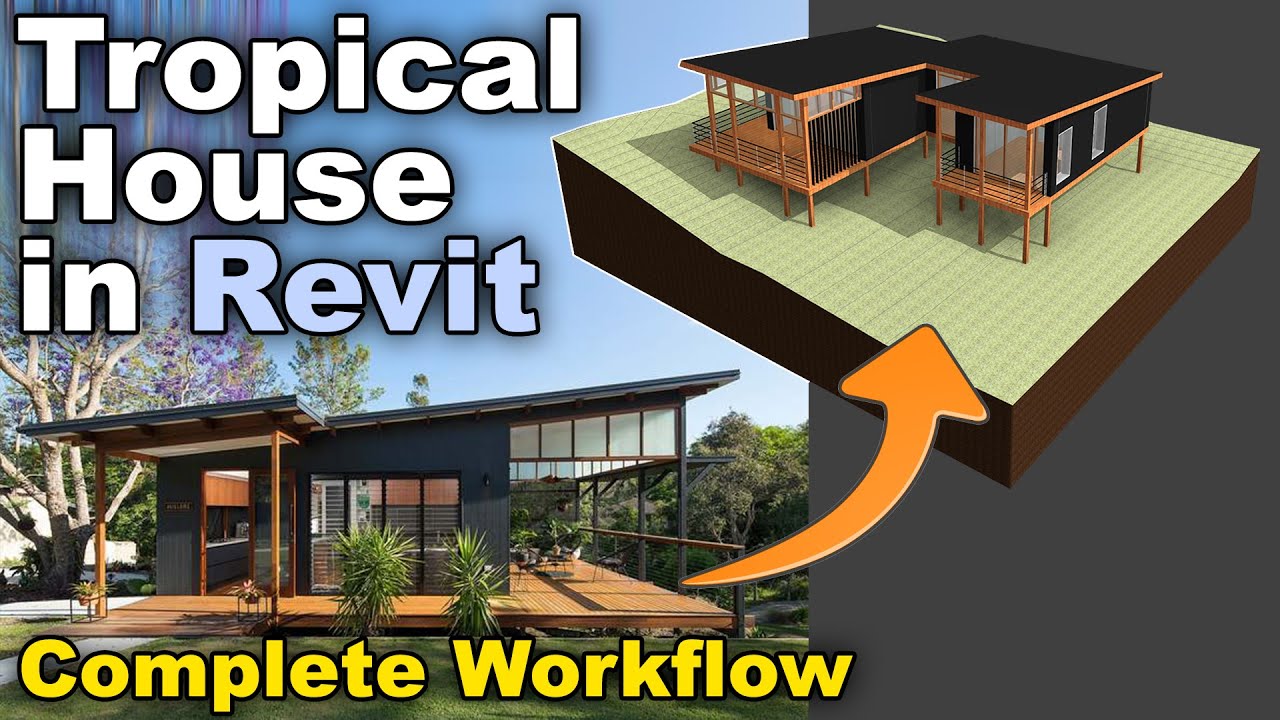Tropical House in Revit Tutorial