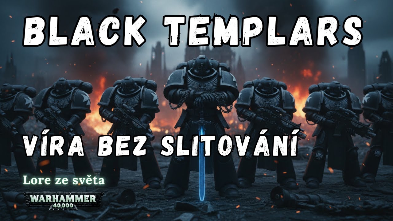 Black Templars – Křížová výprava bez návratu | Warhammer 40K Lore Česky