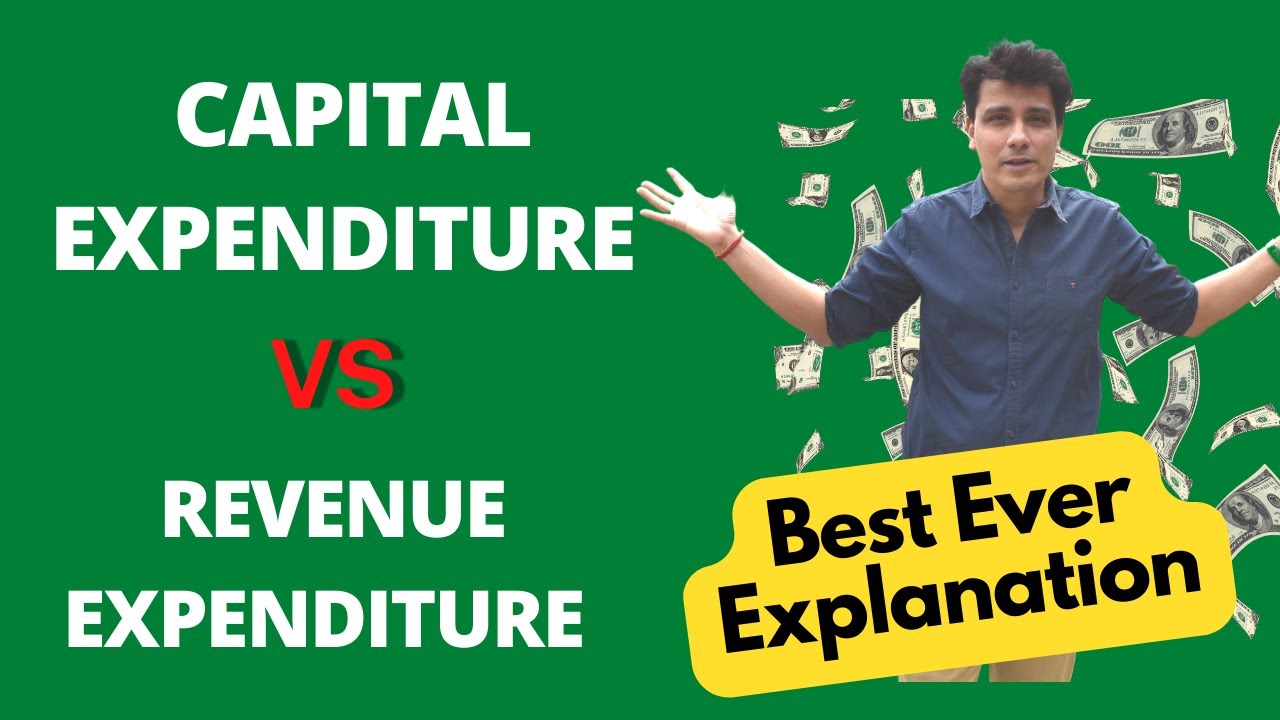 Capital Expenditure vs Revenue Expenditure | Class 11 Accounts | CA Foundation