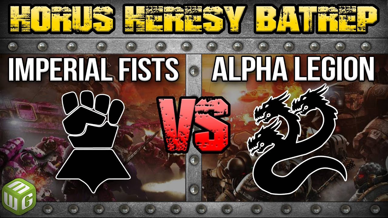 Imperial Fists vs Alpha Legion Horus Heresy 2nd Edition Battle Report Ep 54