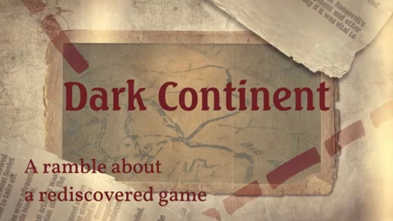 Game Ramble - Dark Continent by New Breed