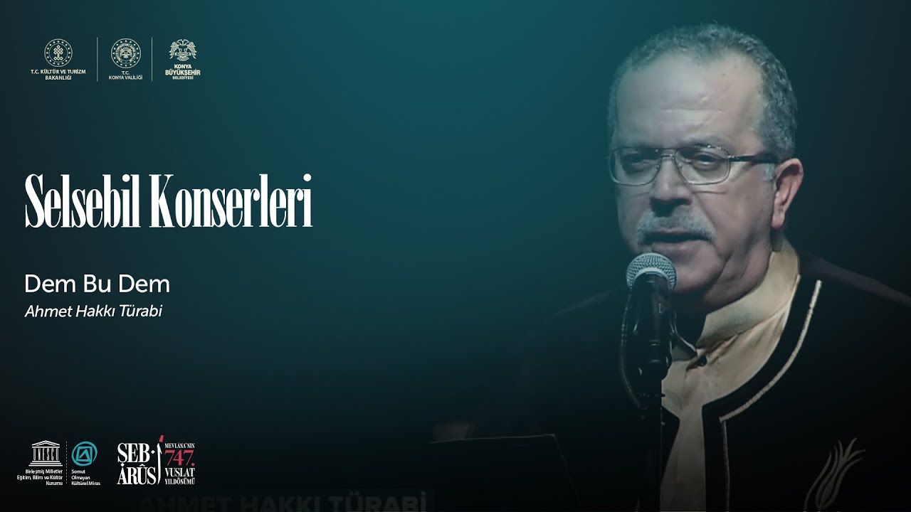 Selsebil Konserleri / Ahmet Hakkı Türabi