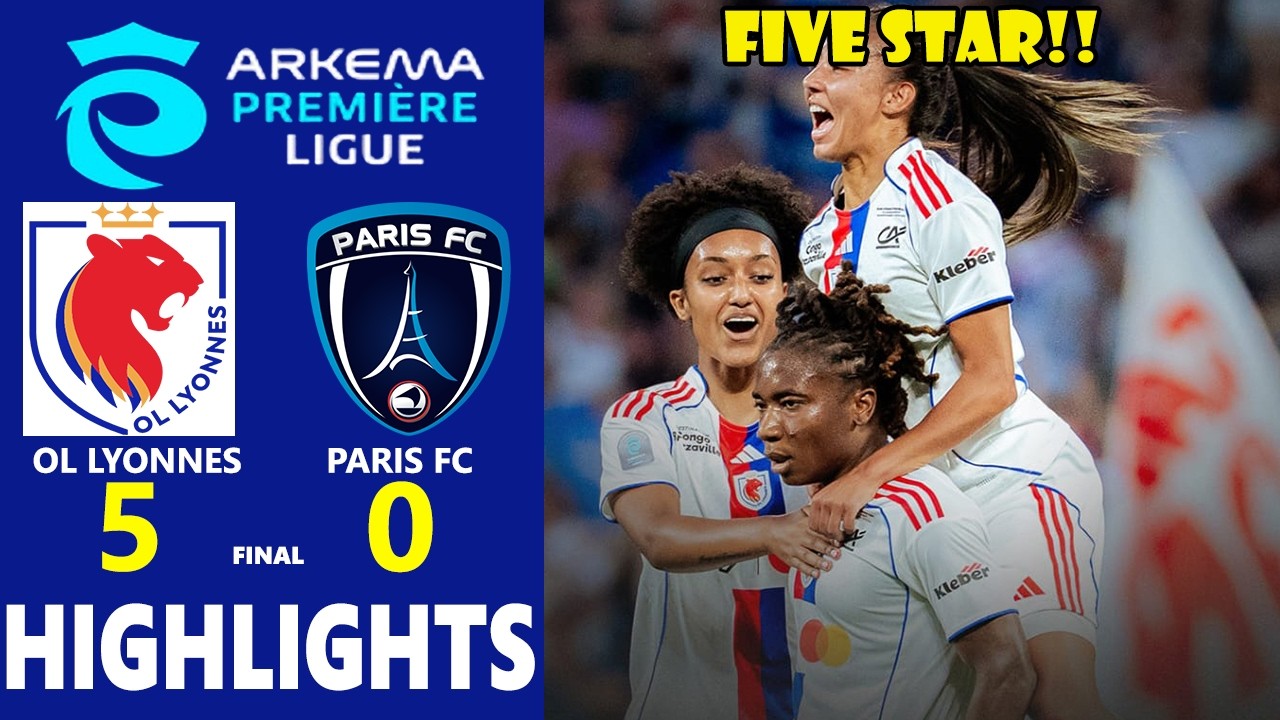 FIVE STAR🌟 OL Lyonnes vs Paris FC Лучшие моменты 🔥 Аркема Премьер-лига, финал плей-офф 2025/2026