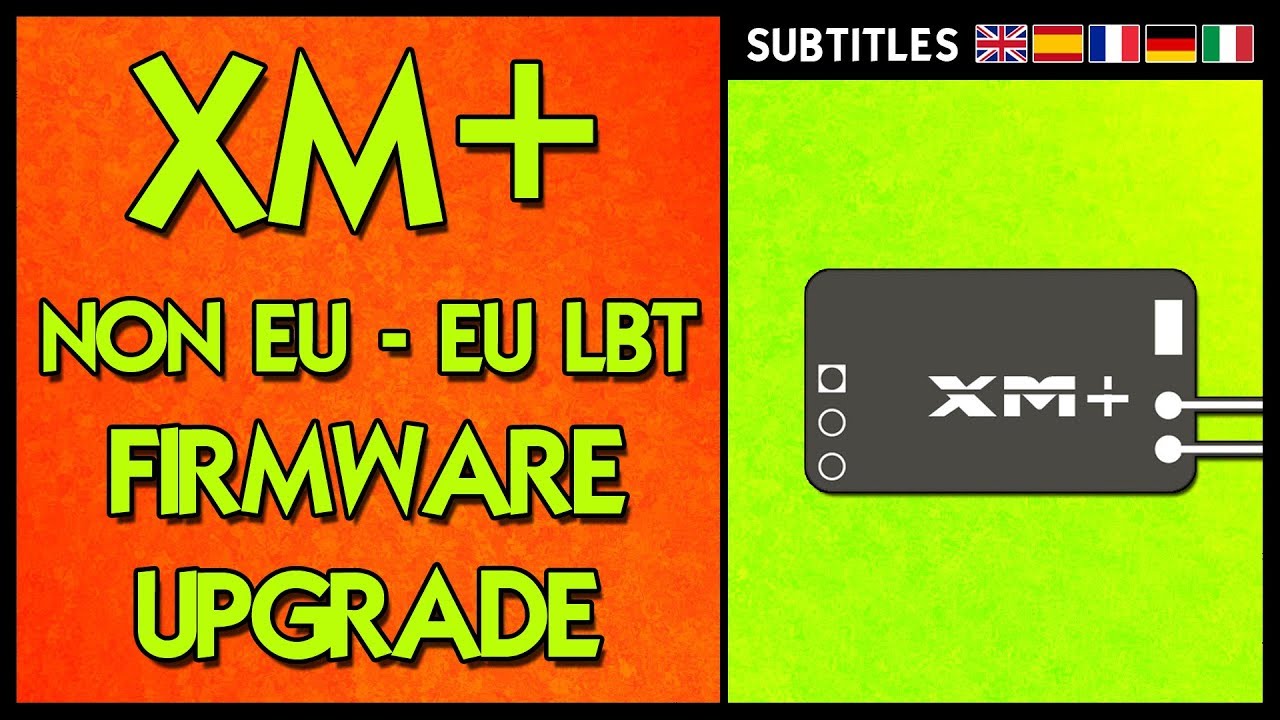 Frsky XM PLUS - EU LBT \ NON EU FCC Firmware Upgrade