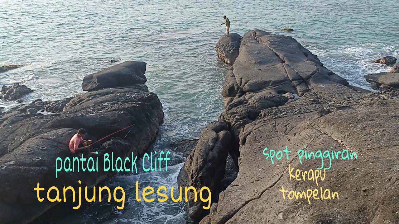 tempat mancing pinggiran Pantai Black Cliff Tanjung Lesung || spot mancing keren