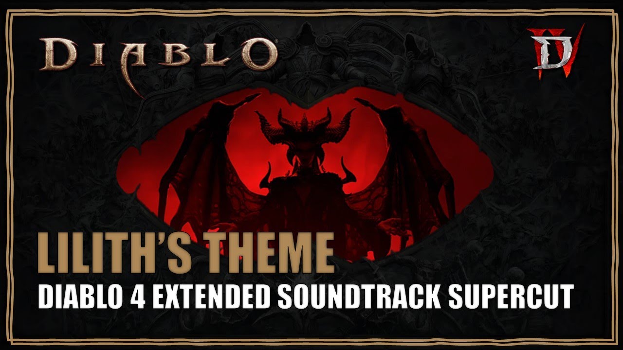 Diablo 4 Soundtrack Lilith Theme Music Supercut custom edit with LoFi