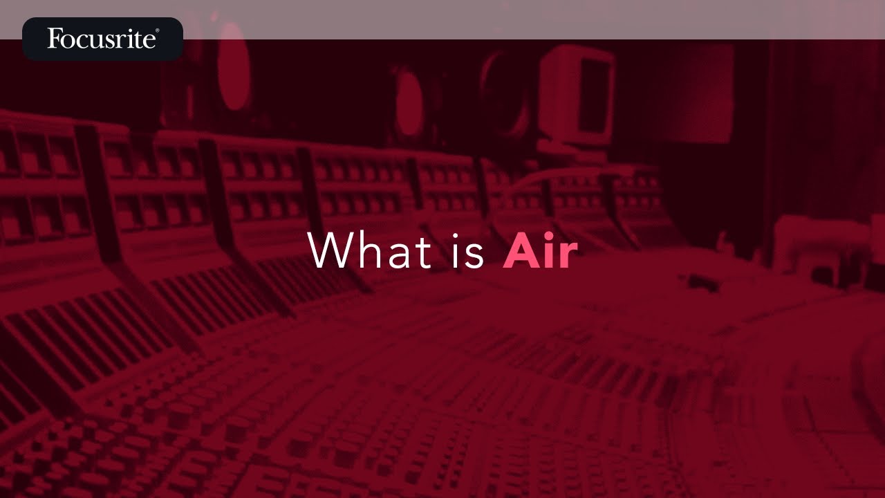 What is Air / Focusrite