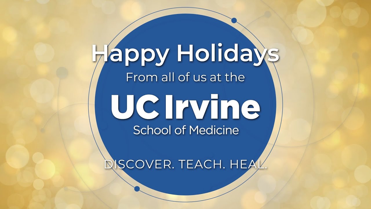 2024 Holiday Greeting | UCI School of Medicine