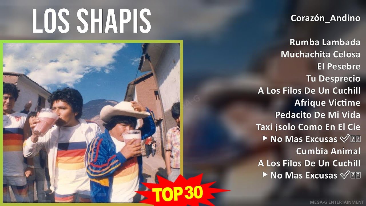 L o s S h a p i s MIX Las Mejores Canciones ~ Top Latin Music