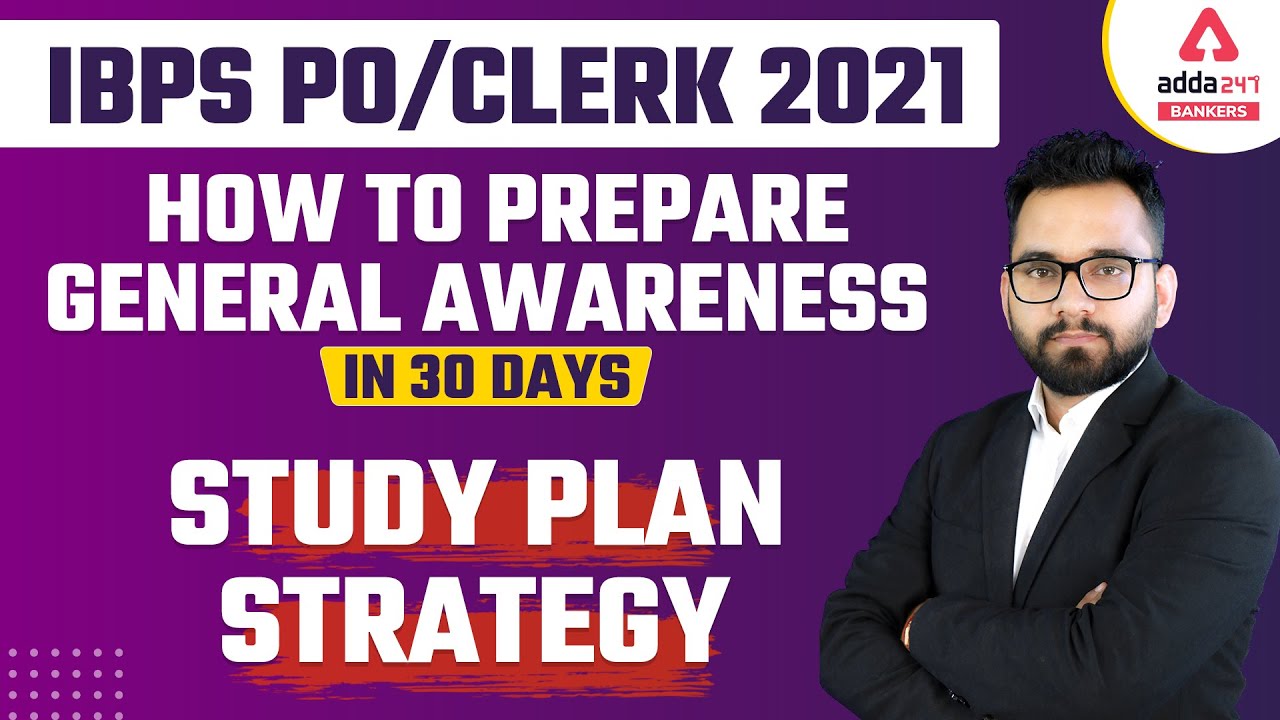 IBPS PO/CLERK 2021-22 | LAST 30 DAYS STUDY PLAN FOR GENERAL AWARENESS
