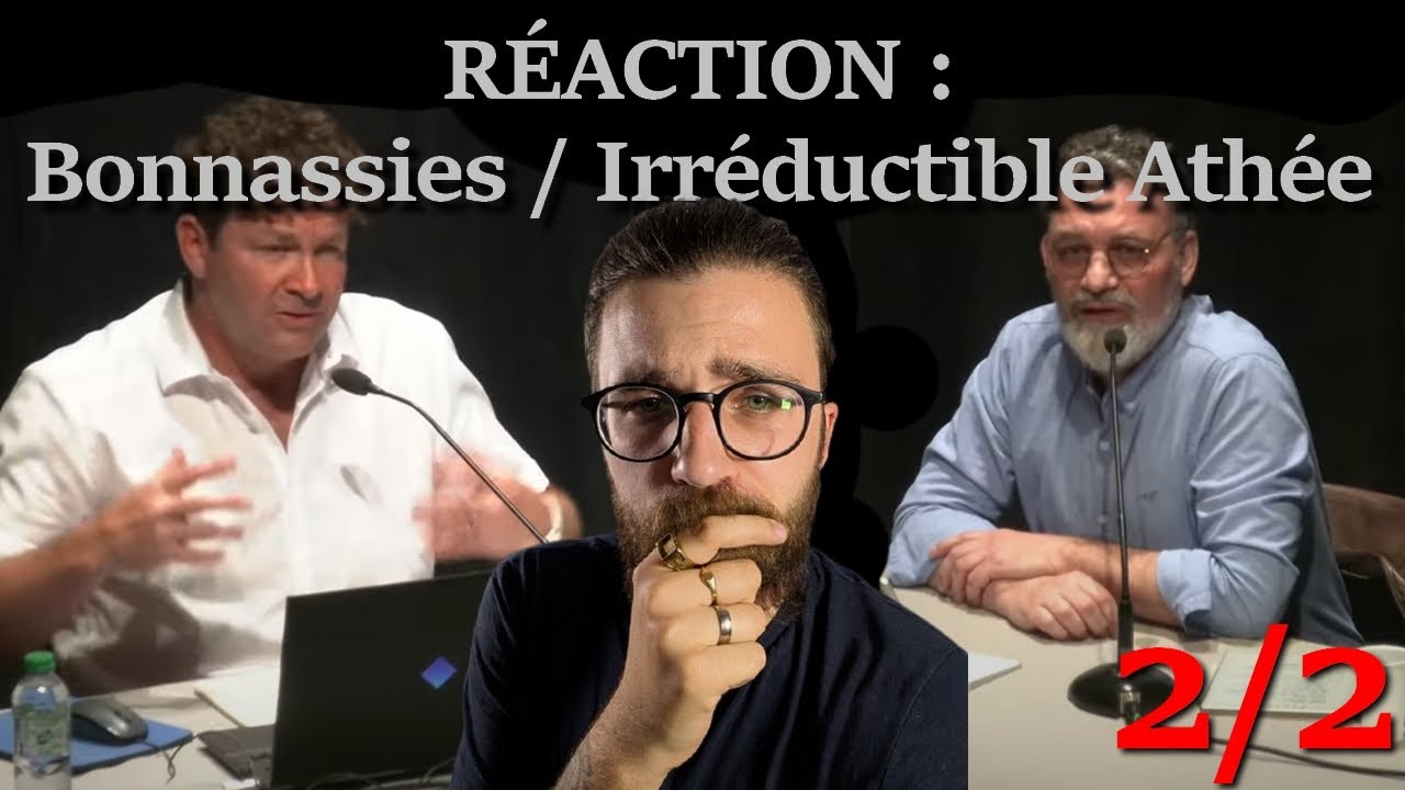 Retour sur le débat Olivier Bonnassies et @unirreductibleathee8467 - Partie 2/2