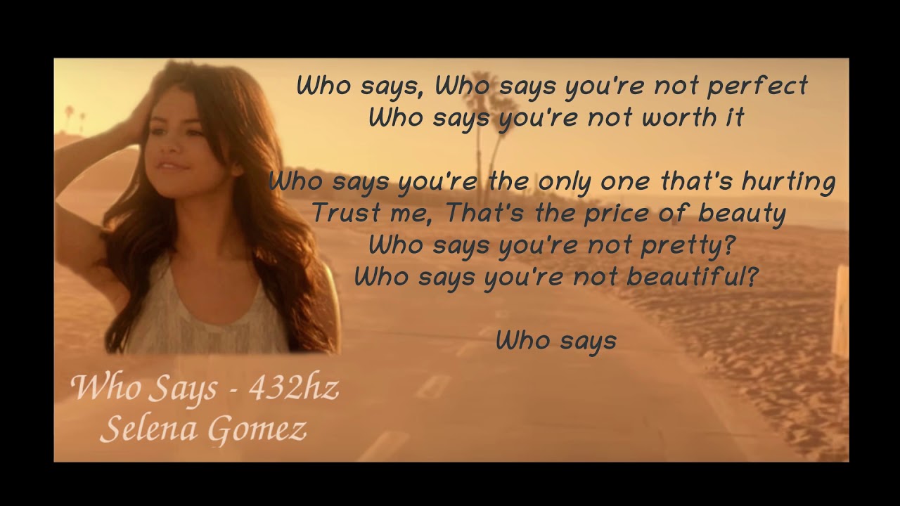 Who Says || Selena Gomez & The Scene || 432hz