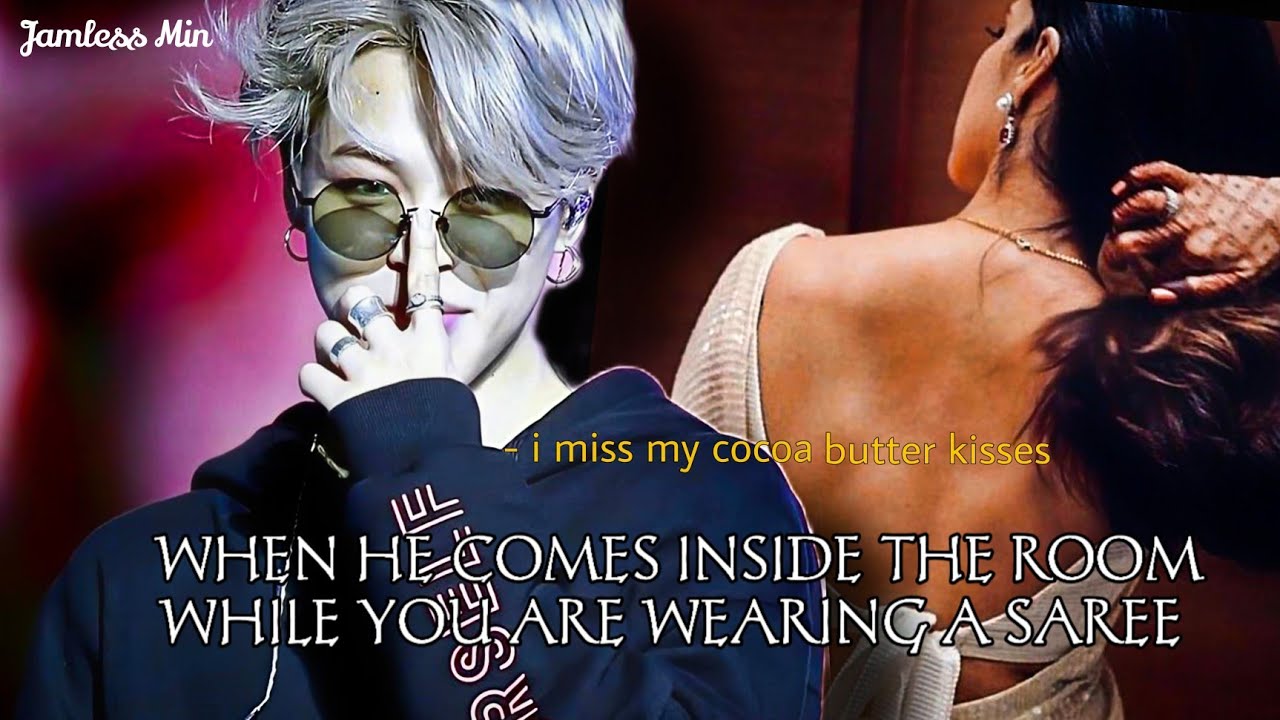 [JIMIN FF]|| WHEN HE COMES INSIDE THE ROOM WHILE YOU ARE WEARING A SAREE|| READ DESCRIPTION
