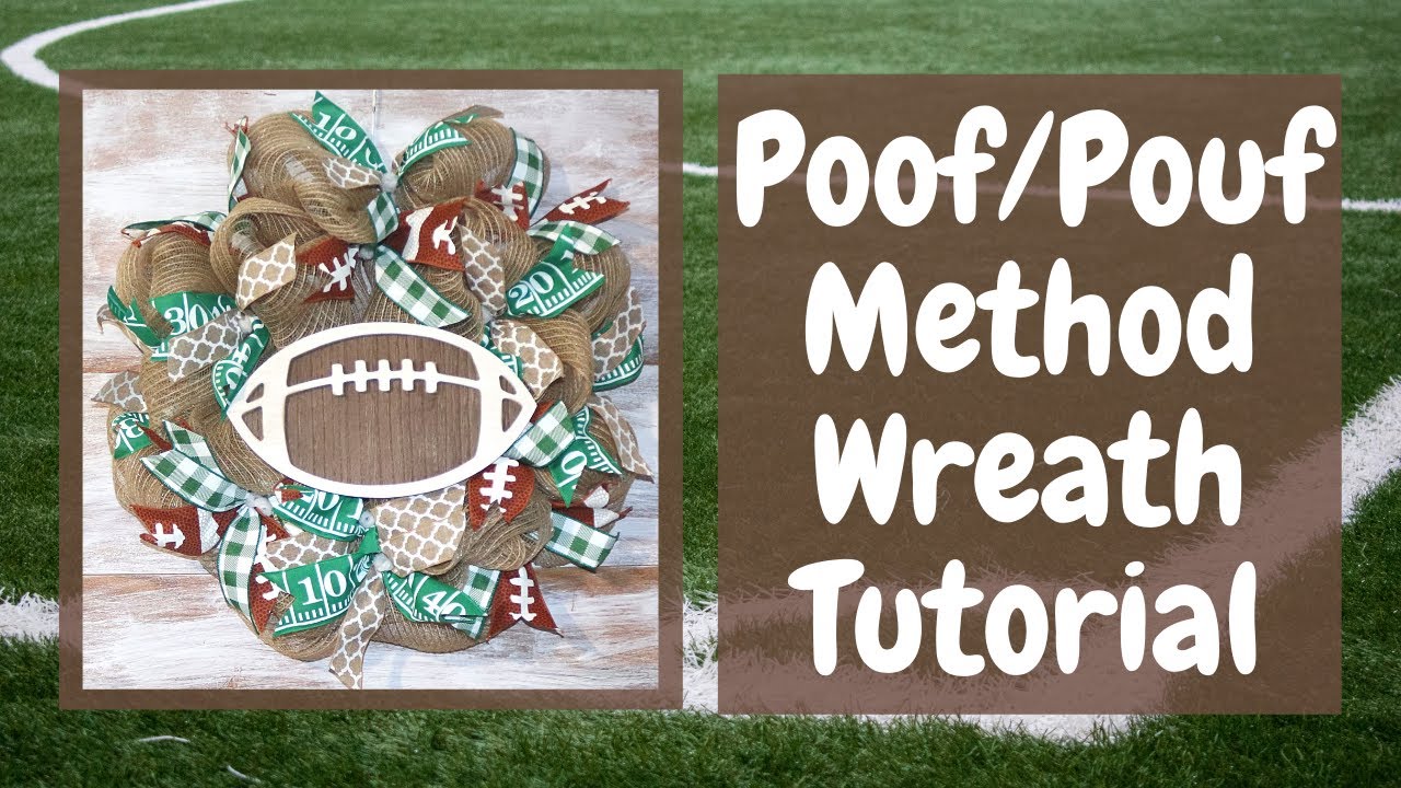 POOF METHOD WREATH, POUF METHOD WREATH, FOOTBALL WREATH, SUMMER WREATH, FALL WREATH, FOOTBALL THEME