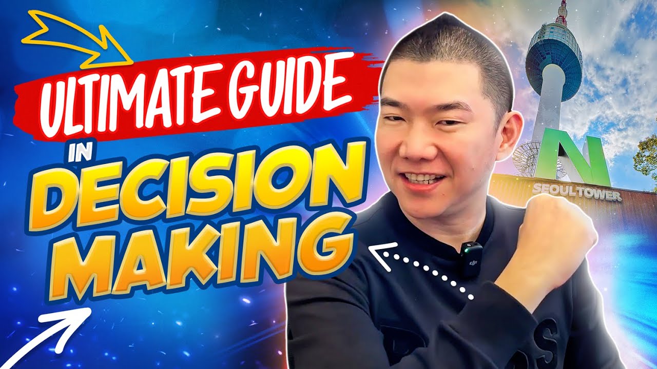 Ultimate Guide In Decision Making