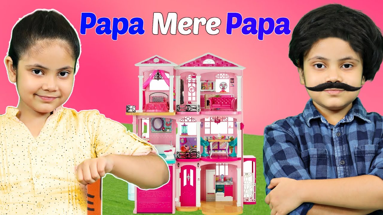 Pretend Play Papa Mere Papa | पापा मेरे पापा | | ToyStars