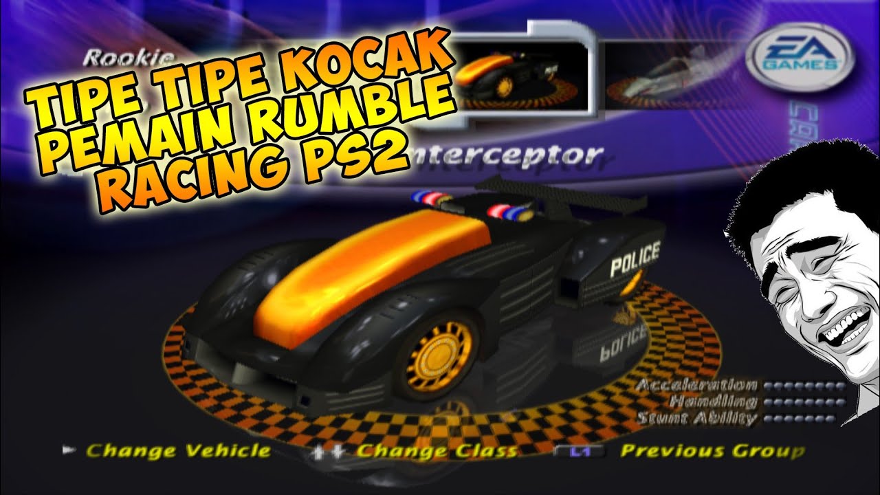 TIPE - TIPE KOCAK PEMAIN RUMBLE RACING PS2