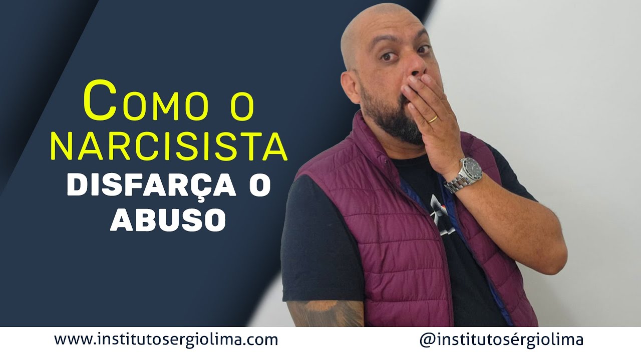 Como o narcisista disfarça o abuso