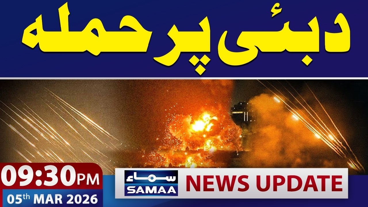 Iranian Missiles Target Dubai and Abu Dhabi | 09:30 PM News Update | 5 March 2026 | Samaa News