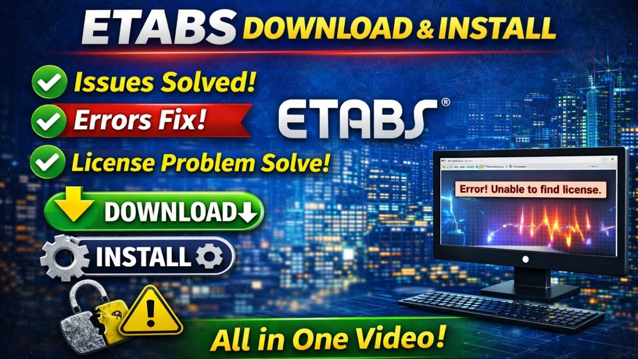 ETABS Download & Install Full Guide | Fix License Error, Installation Problems (2026) #etabs 