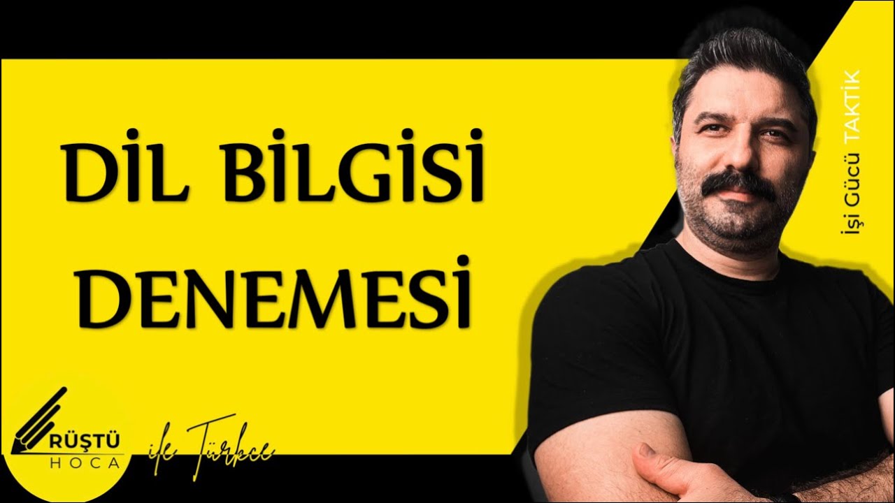 Dil Bilgisi DENEMESİ | RÜŞTÜ HOCA