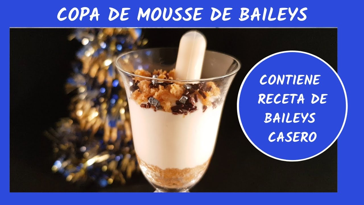 Postre de MOUSSE de BAILEYS.  Receta de BAILEYS CASERO