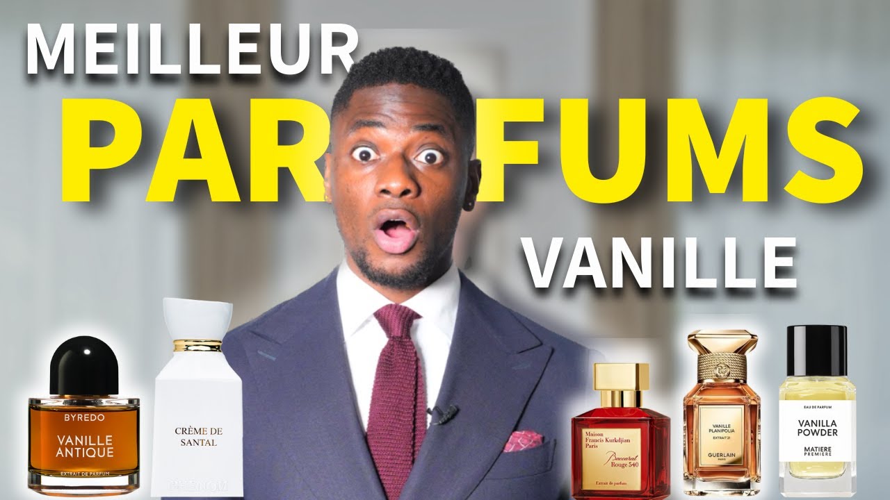 10 meilleurs parfums a la Vanilles