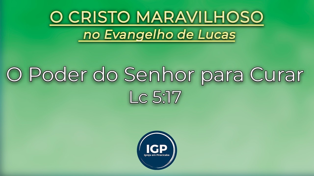 O Poder do Senhor para Curar