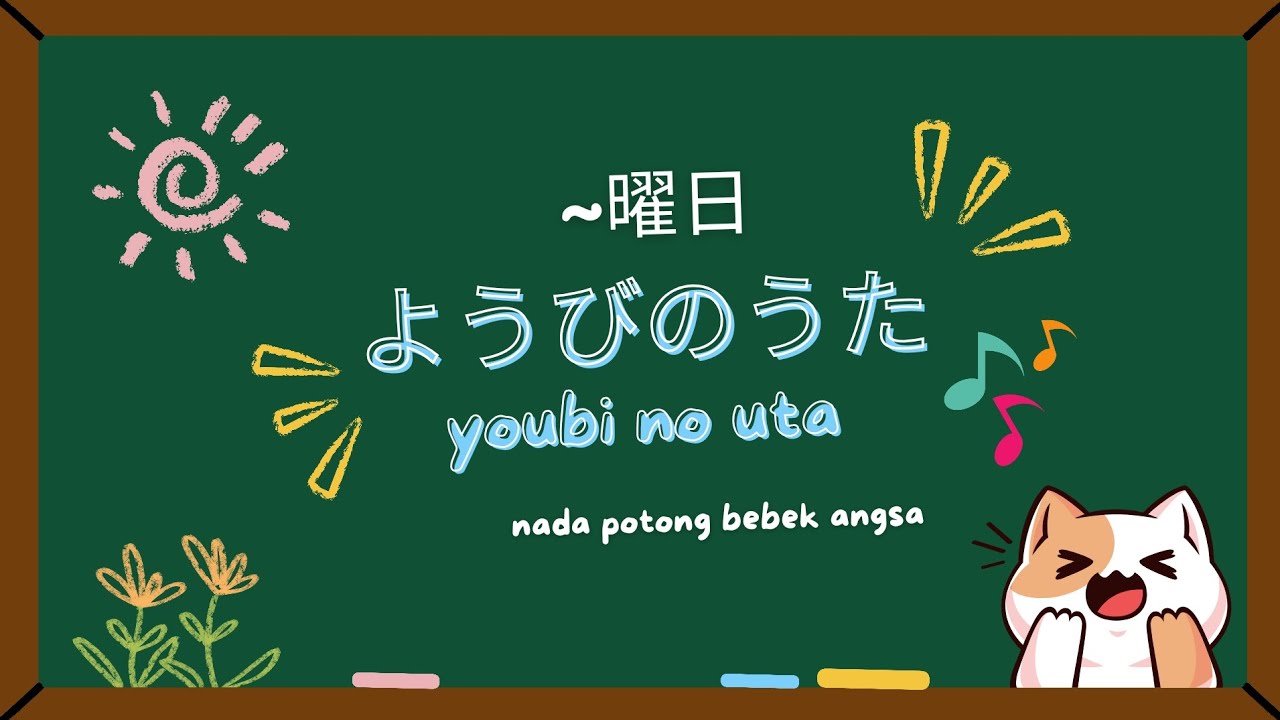 YOUBI NO UTA - Lagu Nama-Nama Hari dalam Bahasa Jepang (曜日のうた) instrumen + Lirik Terjemahan