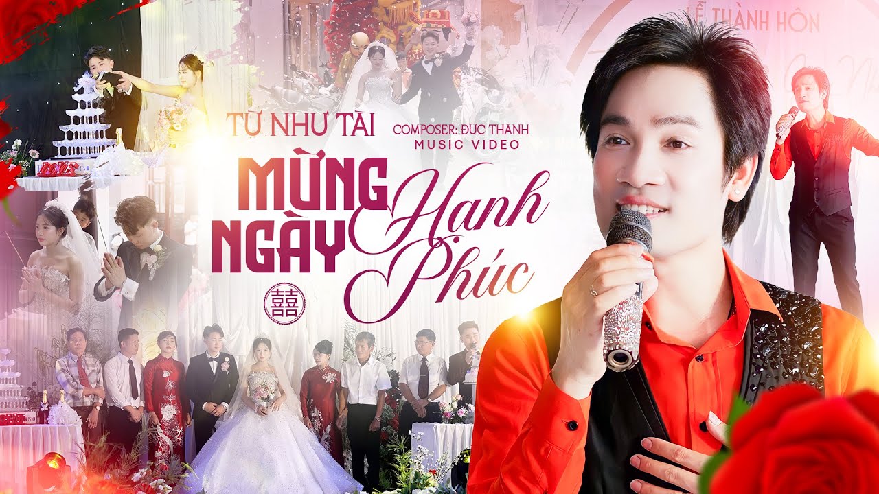 Mừng Hạnh Ph&uacute;c - Từ Như T&agrave;i [MV Official] - Nhạc Đ&aacute;m Cưới Cực Hay 2025