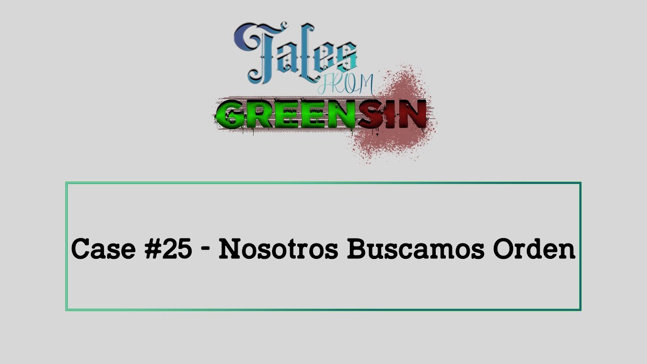 Criminal Case Fanmade: Tales from Greensin - Case #25. - Nosotros Buscamos Orden