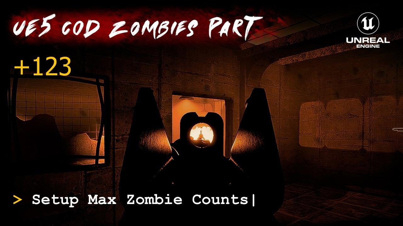 Учебное пособие по Call of Duty Zombies на UE5, часть 123: Настройка максимального количества зомби.