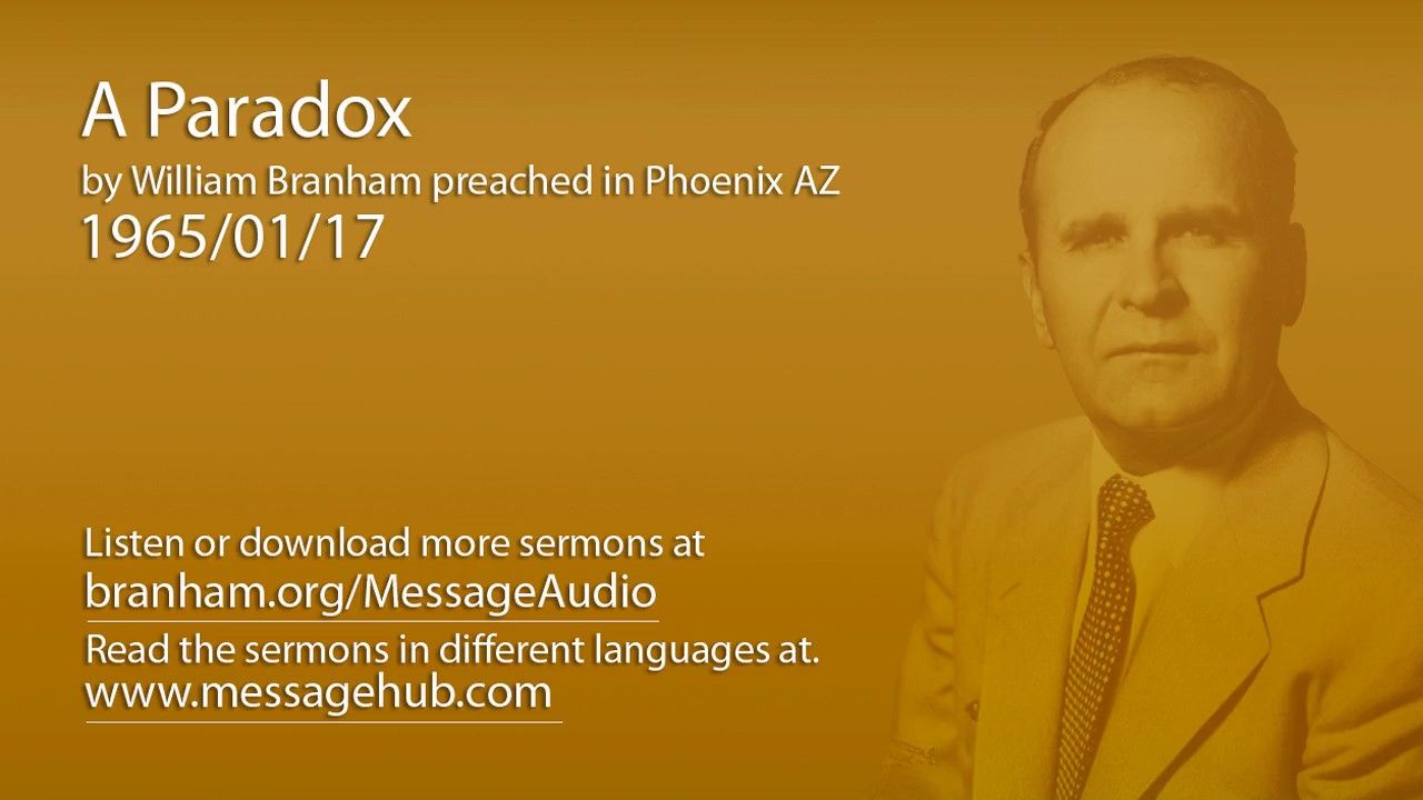 A Paradox (William Branham 65/01/17)
