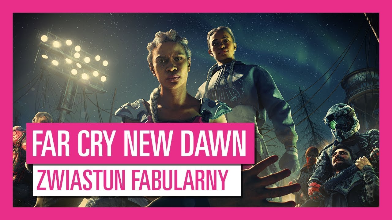 FAR CRY NEW DAWN ZWIASTUN FABULARNY