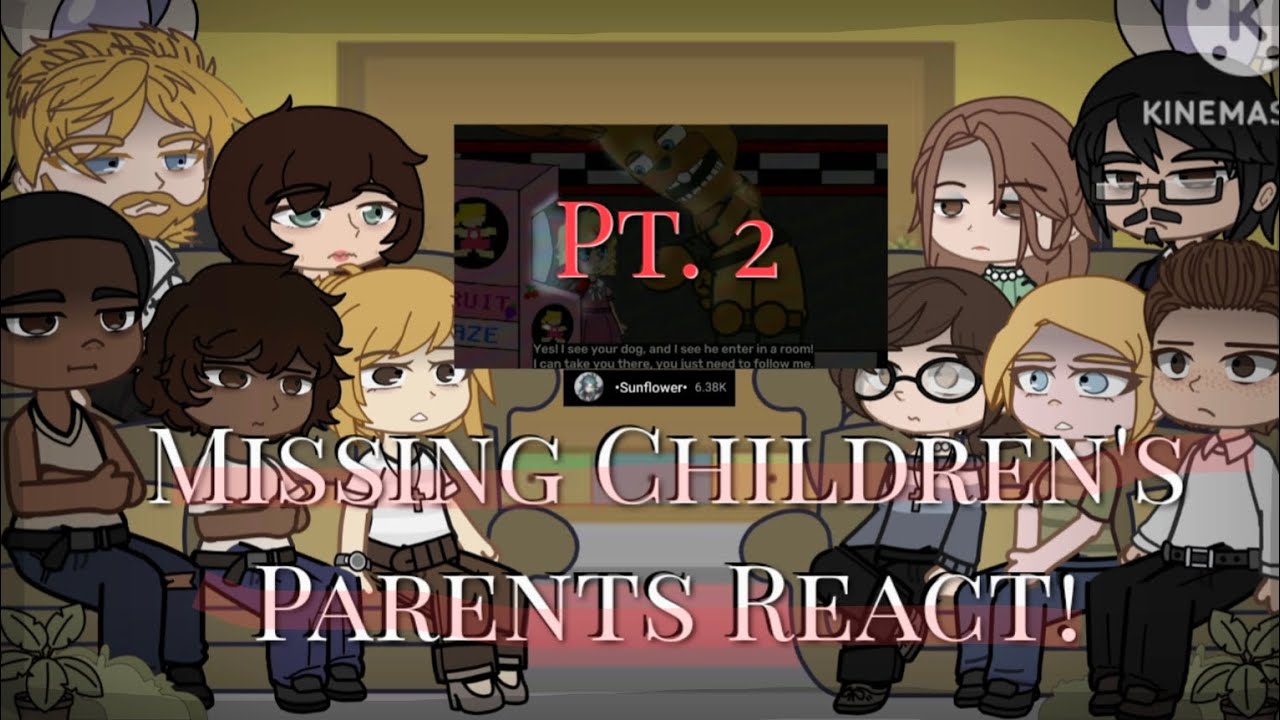 *~ | Missing Children's Parents react to the Future! | ~*~ | Pt.(2/2) | M.A.(Au)