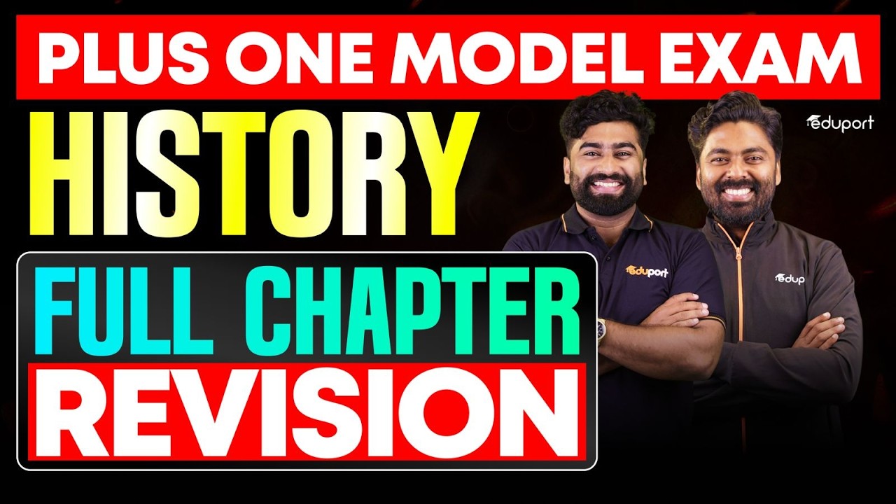 PLUS ONE History Full Chapter Revision | Eduport Plus One