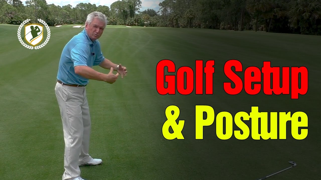 BEST TIPS FOR GOLF SWING SETUP AND POSTURE