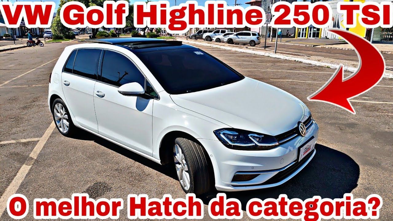 Carros pra Você - VW Golf Highline 250 TSI - Prós e Contras