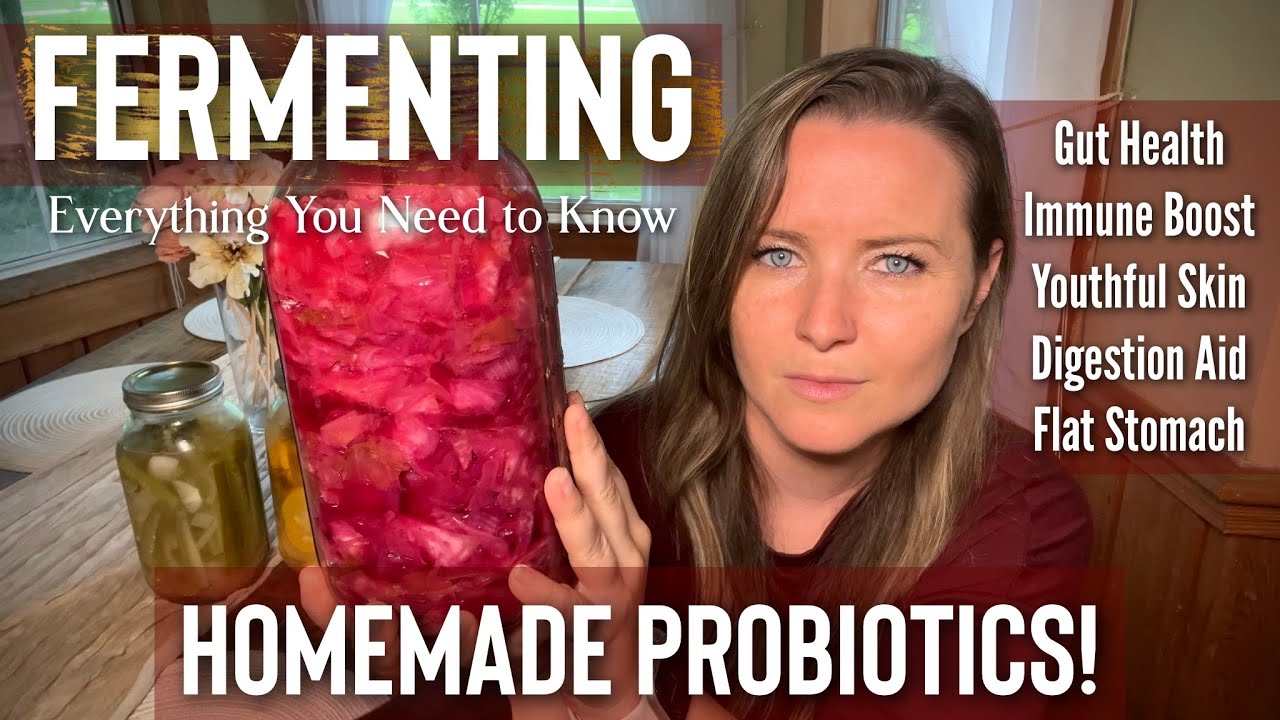 Fermenting | Make Your Own Probiotics | Beginners Guide