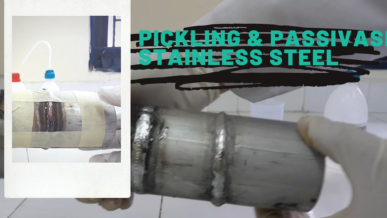 Cara Pickling & Passivasi Stainless Steel